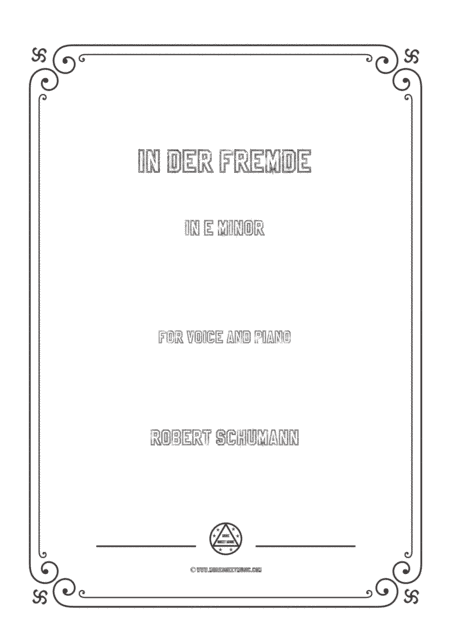 Schumann-In der Fremde in e minor,for Voice and Piano (arr. MSM)