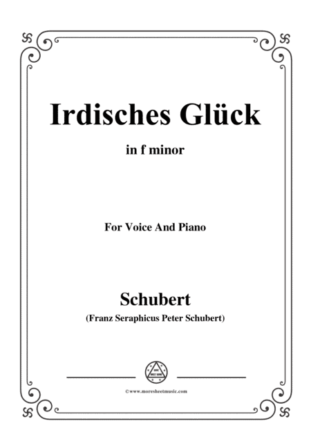 Schubert-Irdisches Glück,Op.95 No.4,in f minor,for Voice&Piano (arr. MSM)