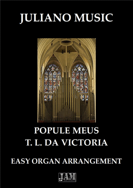 POPULE MEUS (EASY ORGAN) - T. L. DA VICTORIA (arr. Juliano Music)