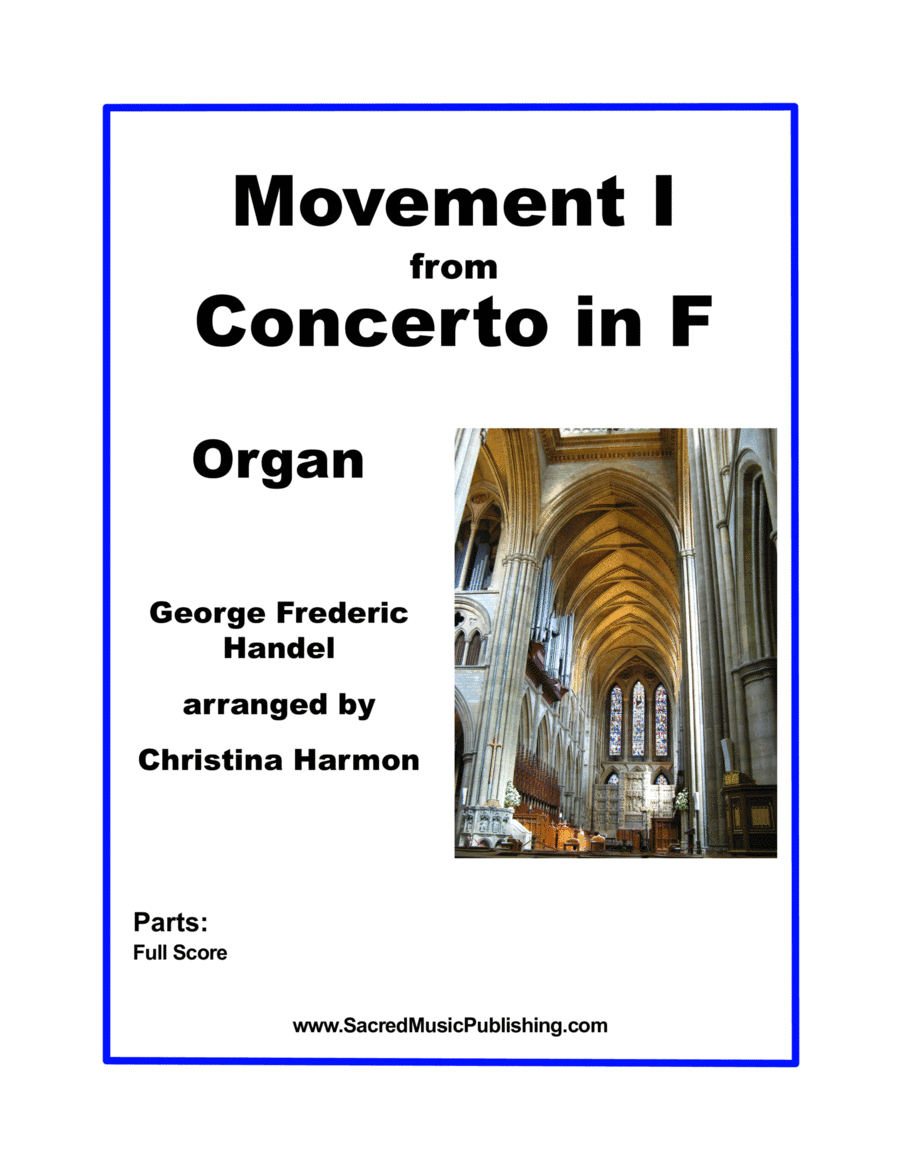 Handel - Concerto in F Movement I - Organ (arr. Christina Harmon)