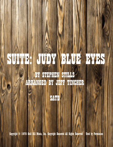 Suite: Judy Blue Eyes (arr. Jeff Tincher)