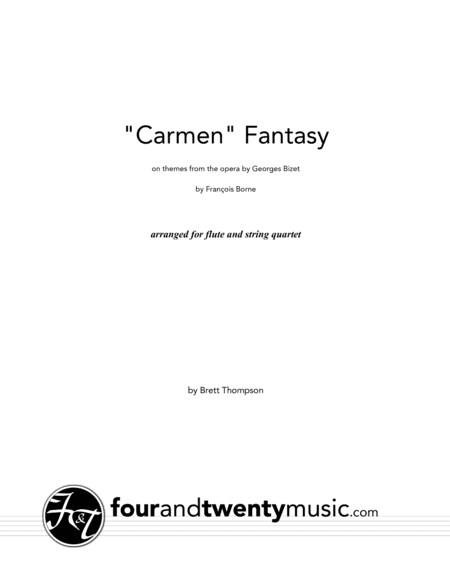 "Carmen" Fantasy, arranged for flute and string quartet (arr. Brett Thompson)