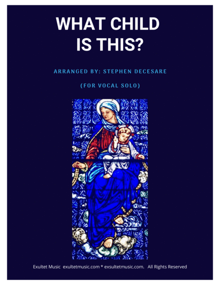 What Child Is This (for Vocal Solo) (arr. Stephen DeCesare)