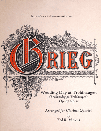 Wedding Day at Troldhaugen for Clarinet Quartet (arr. Ted R. Marcus)