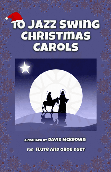 10 Jazz Swing Carols for Flute and Oboe Duet (arr. David McKeown)