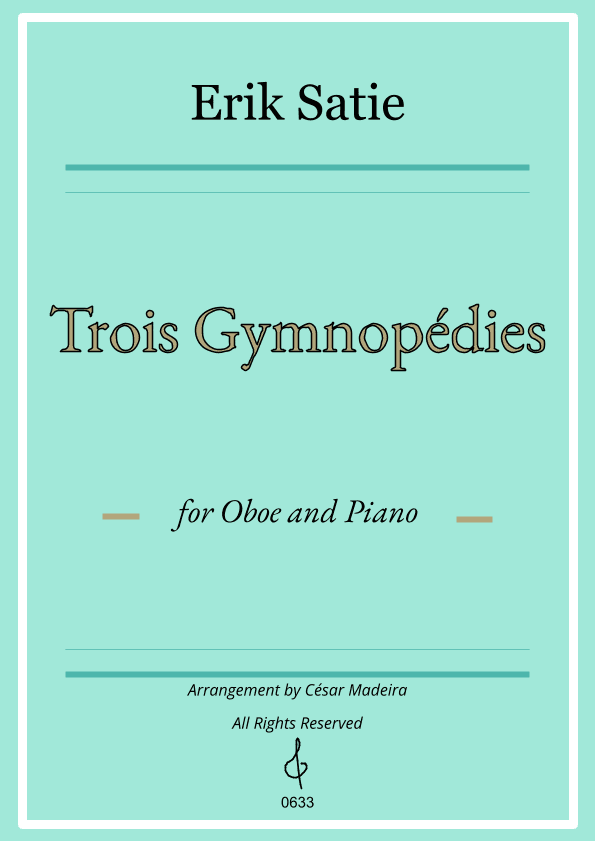 Three Gymnopedies by Satie - Oboe and Piano (Full Score and Parts) (arr. César Madeira)