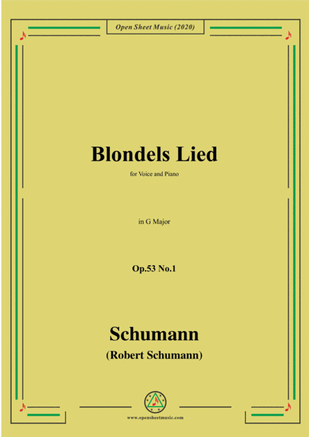 Schumann-Blondels Lied,Op.53 No.1,in G Major,for Voice and Piano (arr. MSM)