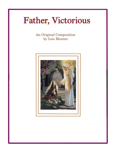 Father, Victorious