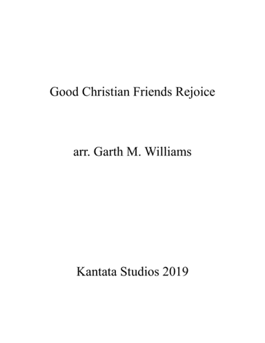 GOOD CHRISTIAN FRIENDS REJOICE FOR VIOLIN AND PIANO (arr. Garth M. Williams, (Socan))