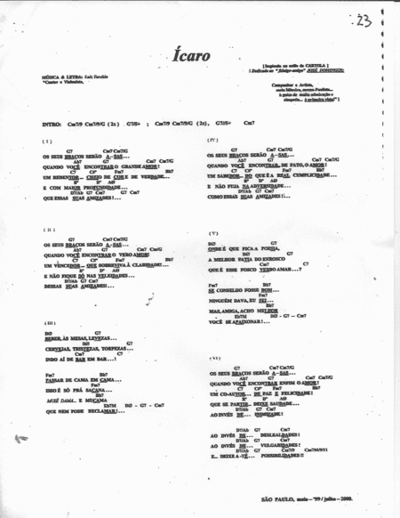 Ícaro: It's a typical song in the brazilian rythm called SAMBA.