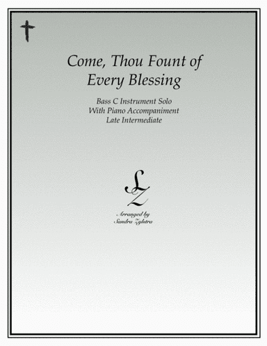 Come, Thou Fount of Every Blessing (bass C instrument solo) (arr. Sandra Zylstra)