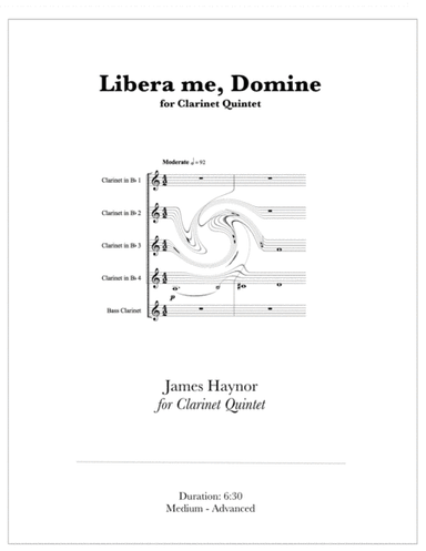 Libera me, Domine for Clarinet Quintet (arr. James Haynor)