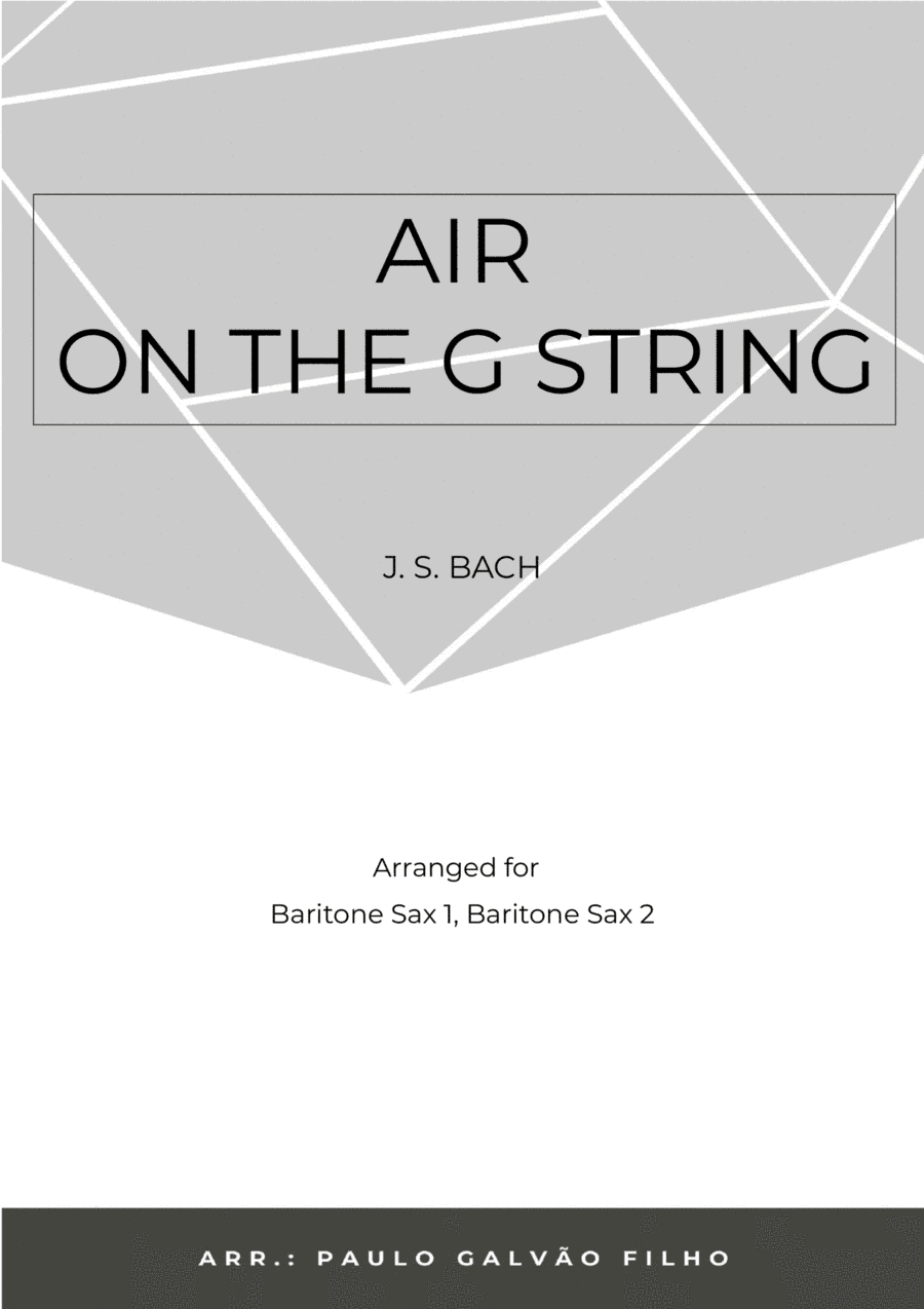 AIR ON THE G STRING - SAX BARITONE DUO (arr. Paulo Galvão Filho)