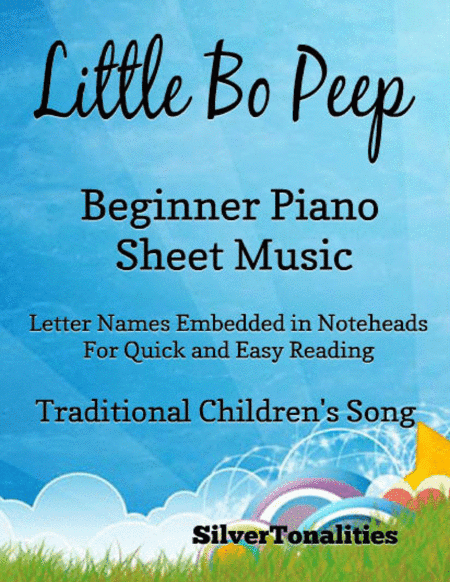 Little Bo Peep Beginner Piano Sheet Music (arr. SilverTonalities)