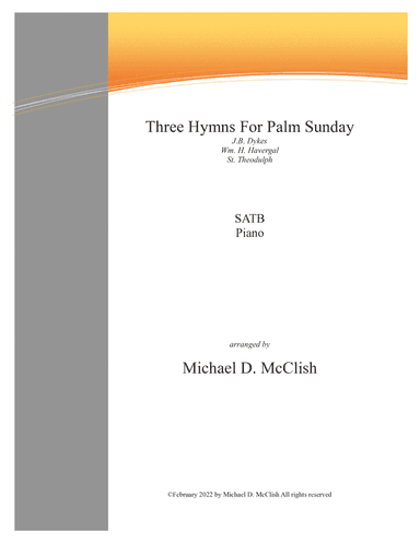 Three Hymns For Palm Sunday(Piano-Choral score for choir) (arr. Michael D. McClish)