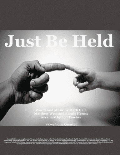 Just Be Held (arr. Jeff Tincher)