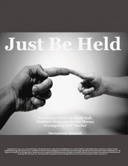 Just Be Held (arr. Jeff Tincher)