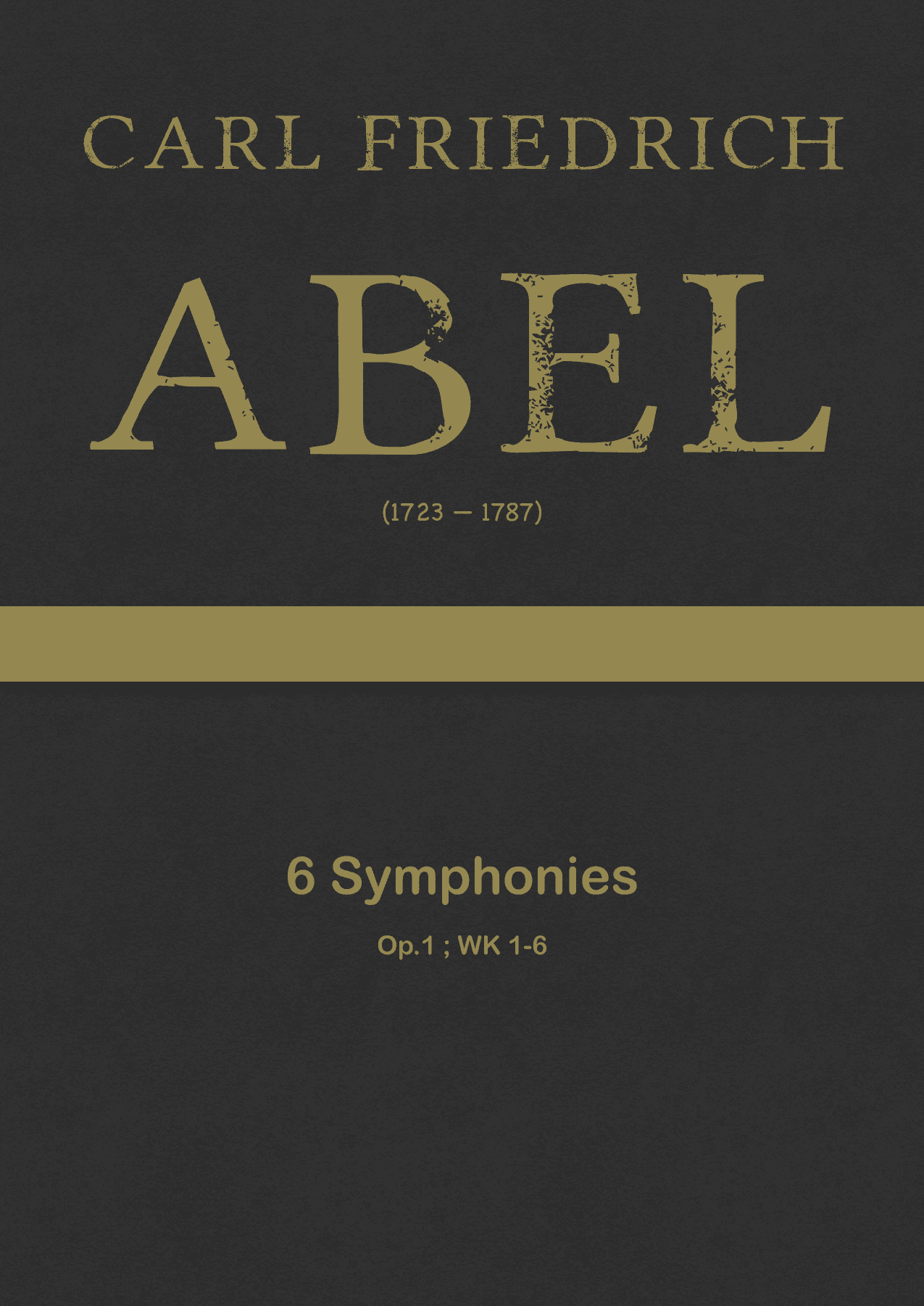 Abel - 6 Symphonies, WK 1-6 ; Op.1 (arr. J.G. Cucó Barber)