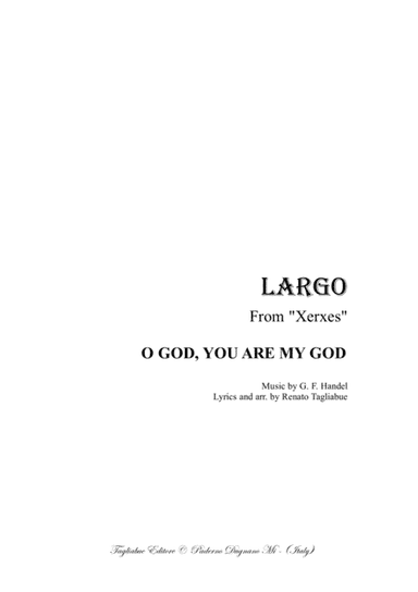 LARGO from Xerxes - O GOD, YOU ARE MAY GOD - Arr. for Sopr./Ten, P.no/Org. and Violin (ad libitum) (arr. Renato Tagliabue)