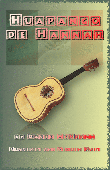 Huapango de Hannah, for Clarinet and Violin Duet