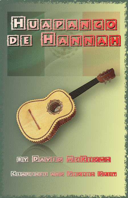 Huapango de Hannah, for Clarinet and Violin Duet