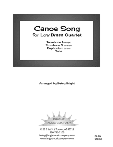Canoe Song (for Low Brass Quartet) (arr. Betsy Bright)