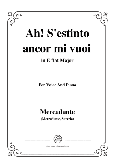 Mercadante-Ah!S'estinto ancor mi vuoi,from 'Donna Caritea',in E flat Major,for Voice and Piano (arr. MSM)
