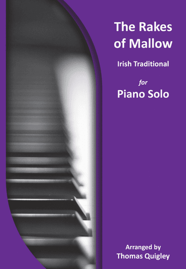 The Rakes of Mallow (arr. Thomas Quigley)