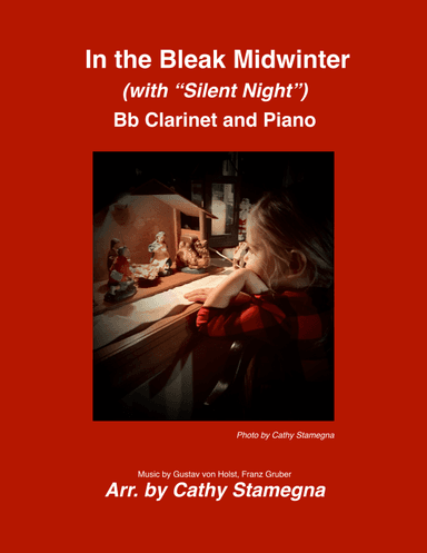In the Bleak Midwinter (with "Silent Night") Bb Clarinet and Piano (arr. Cathy Stamegna)