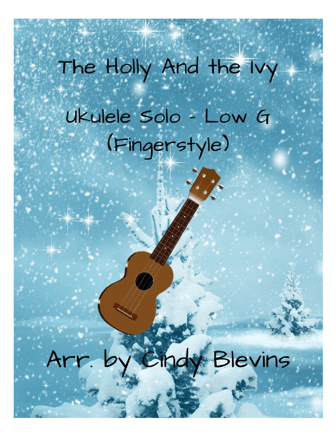 The Holly and the Ivy, Ukulele Solo, Fingerstyle, Low G (arr. Cindy Blevins)