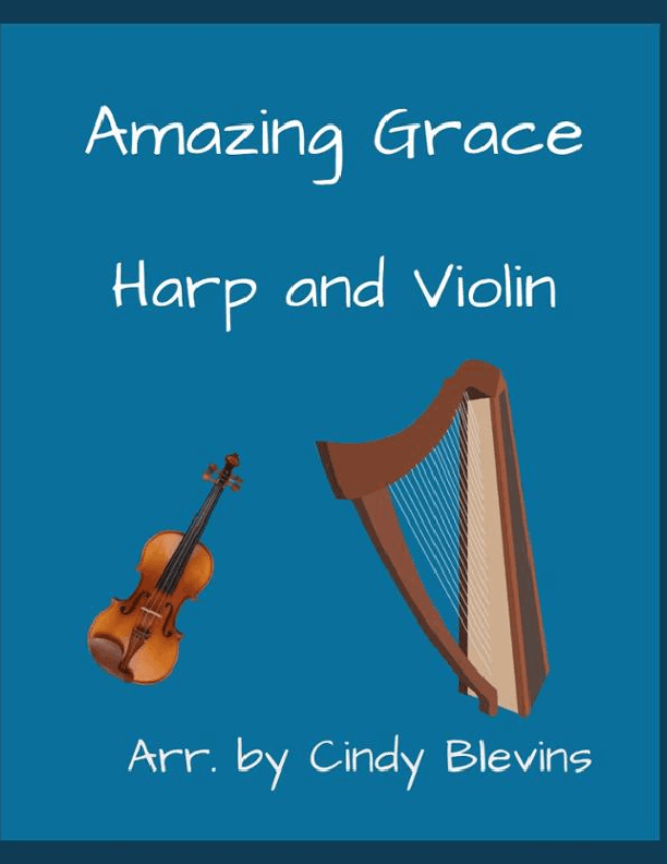 Amazing Grace, for Harp and Violin (arr. Cindy Blevins)