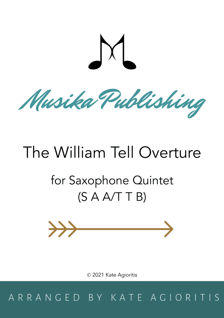 The William Tell Overture - Rossini - for Saxophone Quintet (arr. Kate Agioritis)