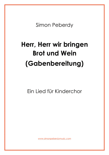 Herr wir bringen Brot und Wein (Gabenbereitungslied) Offertory for Children's Choir (Kinderchor)