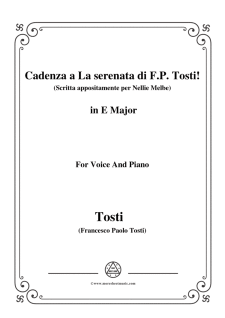 Tosti-Cadenza a La serenata(Scritta appositamente per Nellie Melbe) in E Major,for Voice and Piano (arr. MSM)