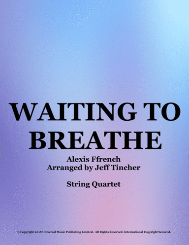 Waiting To Breathe (arr. Jeff Tincher)