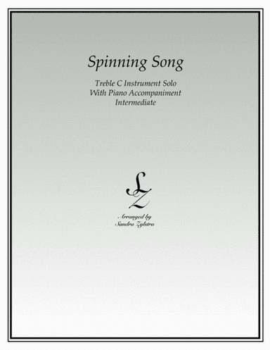 Spinning Song (treble C instrument solo) (arr. Sandra Zylstra)