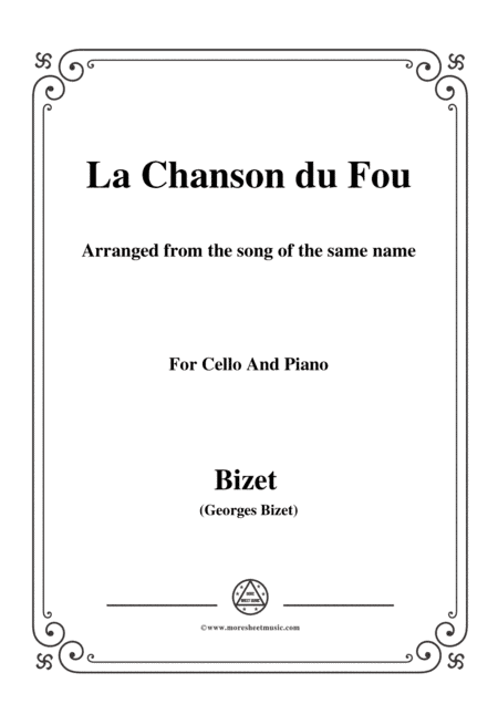 Bizet-La Chanson du Fou,for Cello and Piano (arr. MSM)