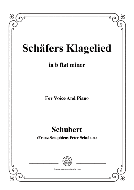 Schubert-Schäfers Klagelied,in b flat minor,Op.3,No.1,for Voice and Piano (arr. MSM)
