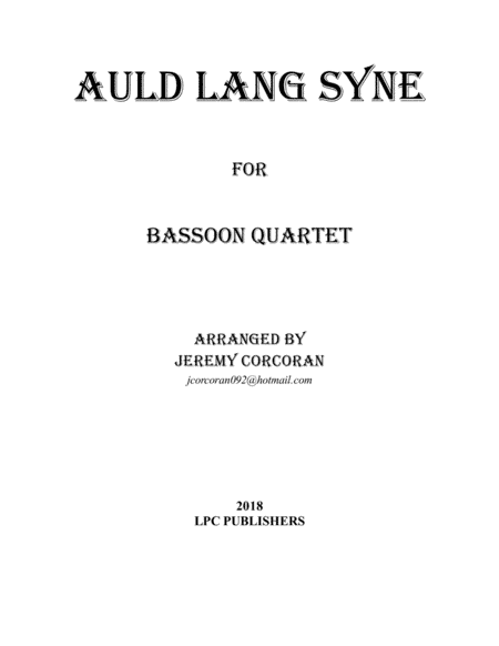 Auld Lang Syne for Bassoon Quartet (arr. Jeremy Corcoran)