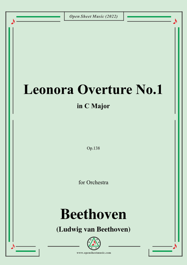 Beethoven-Leonora Overture No.1,in C Major,Op.138,for Orchestra (arr. OSM Press)