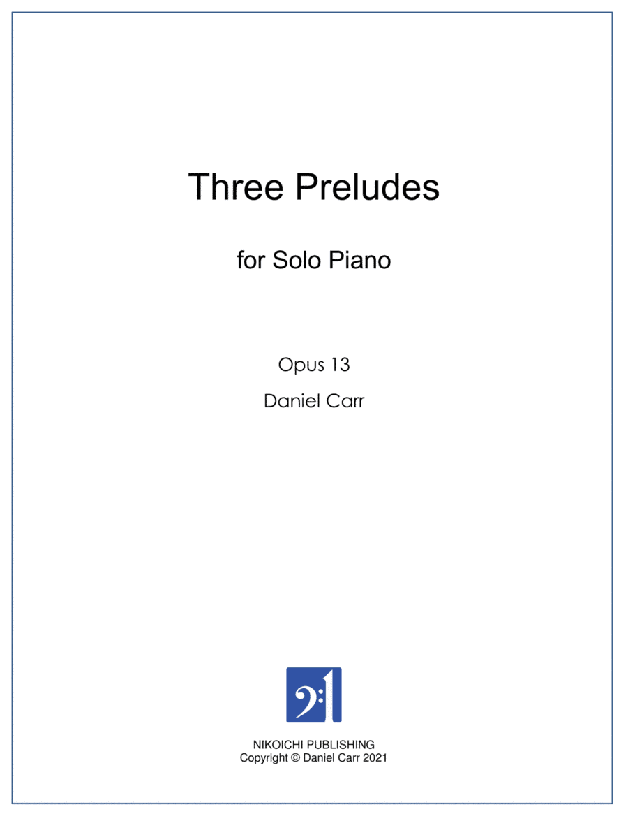 Three Preludes for Solo Piano - Opus 13