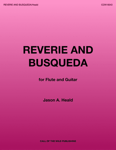 Reverie and Busqueda (for flute and guitar)