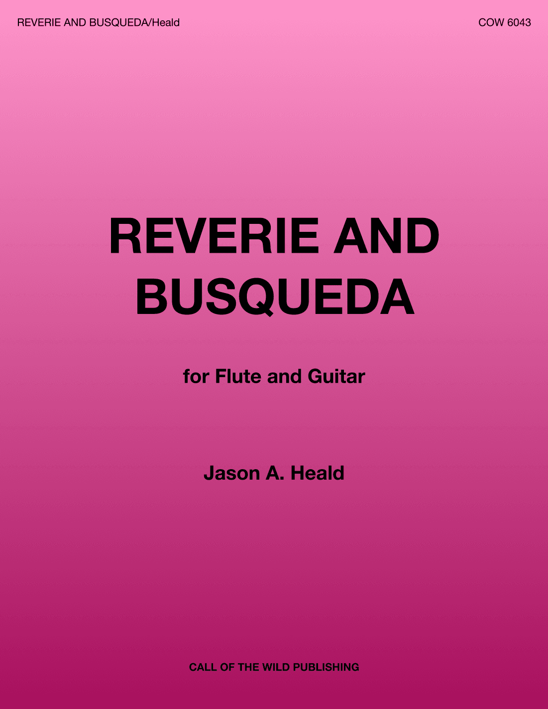 Reverie and Busqueda (for flute and guitar)