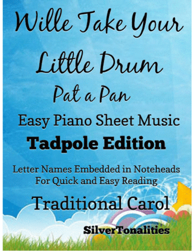 Willie Take Your Little Drum Pat a Pan Easy Piano Sheet Music 2nd Edition (arr. SilverTonalities)