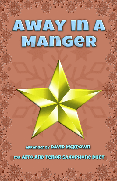Away in a Manger, Jazz Style, for Alto and Tenor Saxophone Duet (arr. David McKeown)