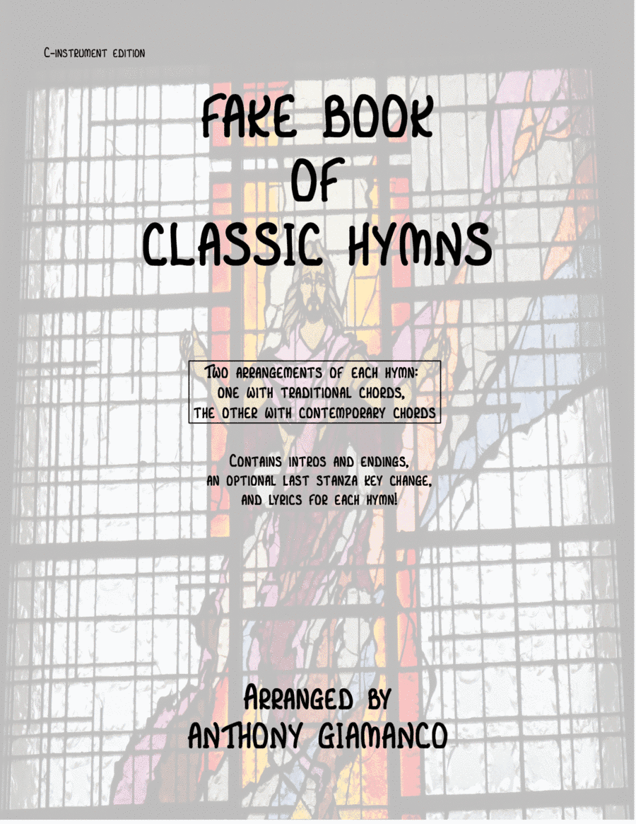 FAKE BOOK OF CLASSIC HYMNS (C-INSTRUMENT EDITION) (arr. Anthony Giamanco)