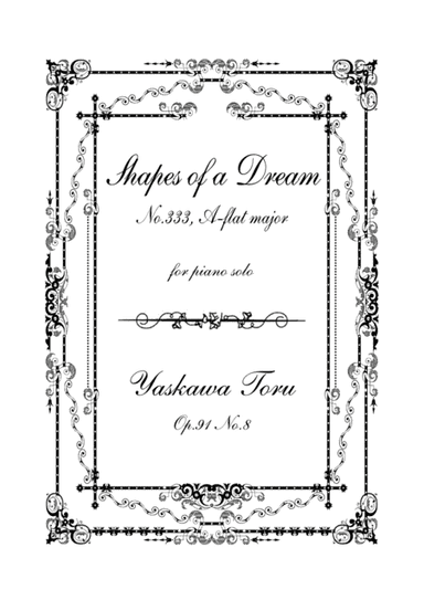 Shapes of a Dream No.333, A-flat major, Op.91 No.8