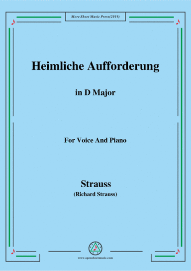 Richard Strauss-Heimliche Aufforderung in D Major,for Voice and Piano (arr. MSM)