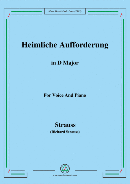 Richard Strauss-Heimliche Aufforderung in D Major,for Voice and Piano (arr. MSM)
