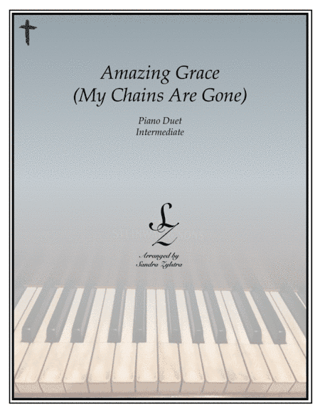 Amazing Grace (my Chains Are Gone) (arr. Sandra Zylstra)